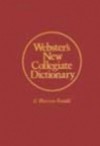 Webster's New Collegiate Dictionary (Indexed) - Henry Bosley Woolf