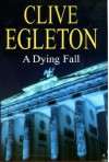 Dying Fall -Lib -Op/045 - Clive Egleton