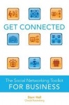 Get Connected: The Social Networking Toolkit for Business - Glenn Croston