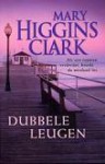 Dubbele leugen - Mary Higgins Clark