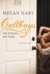 Callboys - Die Schönen der Nacht (German Edition) - Megan Hart, Ira Severin