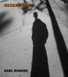 Redemption - Karl Rogers