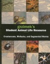 Grzimek's Student Animal Life Resource: Crustaceans, Mollusks and Segmented Worms - Arthur V. Evans, Neil Schlager, Madeline S. Harris