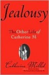 Jealousy: The Other Life of Catherine M. - Catherine Millet, Helen Stevenson