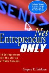 Net Entrepreneurs Only: 10 Entrepreneurs Tell the Stories of Their Success - ERNST & YOUNG