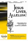 Jesus Lives, Alleluia! - Lloyd Larson