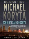 Tonight I Said Goodbye (Audio) - Scott Brick, Michael Koryta