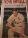 Stan Musial: "The Man's" Own Story as told to Bob Broeg - Stan Musial