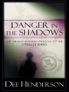 Danger In The Shadows - Dee Henderson