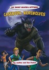 Casebook: Werewolves - Justine Korman Fontes, Ron Fontes