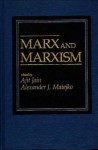 Marx and Marxism - Ajit Pershad Jain, Alexander J. Matejko