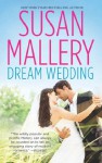 Dream Wedding (Mills & Boon M&B): Dream Bride / Dream Groom - Susan Mallery