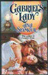 Harlequin Historical #337: Gabriel's Lady - Ana Seymour