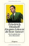 Ein gutes Leben ist die beste Antwort: Die Geschichte des Jerry Rosenstein - Friedrich Dönhoff