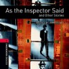 As The Inspector Said and Other Stories (Oxford Bookworms Library) - John Escott