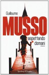 Aspettando domani - Guillaume Musso