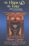 The Vision and the Voice: With Commentary and Other Papers - Aleister Crowley, Victor B. Neuburg, Mary Desti