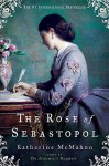 The Rose of Sebastopol - Katharine McMahon
