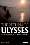 The Return of Ulysses - Edith Hall
