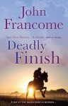 Deadly Finish - John Francome