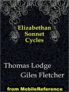 Elizabethan Sonnet Cycles - Thomas Lodge, Giles Fletcher