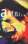 Ambient (Jack Womack) - Jack Womack