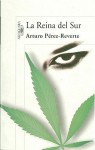 La Reina del Sur - Arturo Pérez-Reverte