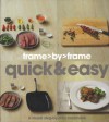 Frame> By> Frame Quick & Easy: A Visual Step-by-step Cookbook (Love Food) - Christine France, Mike Cooper, Linda Doeser