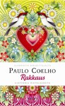 Rakkaus: Ajattomia mietelauseita - Catalina Estrada, Jarna Piippo, Sanna Pernu, Paulo Coelho