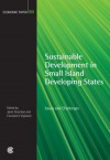 Sustainable Development in Small Island Developing States: Issues and Challenges - Janet Strachan, Constance Vigilance