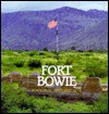 Fort Bowie National Historic Site - Mark Lee Gardner