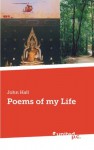 Poems of my Life - John Hall