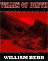 Valley Of Death, Zombie Trailer Park - William Bebb