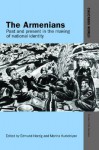 The Armenians: Past and Present in the Making of National Identity (Caucasus World: Peoples of the Caucasus) - Edmund Herzig