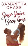 Since You've Been Gone (Magnolia Sound #8) - Samantha Chase