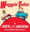 Waggin' Tales: A Red and Rover Collection - Brian Basset