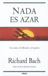 Nada Es Azar - Richard Bach