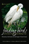 Finding Birds on the Great Texas Coastal Birding Trail: Houston, Galveston, and the Upper Texas Coast - Ted L. Eubanks, Robert A. Behrstock, Ted L. Eubanks, Seth Davidson