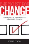 Checklist for Change: Making American Higher Education a Sustainable Enterprise - Robert Zemsky