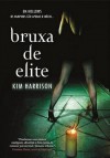 Bruxa de Elite - Rita Guerra, Kim Harrison