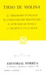 El Vergonzoso en Palacio. El Condenado por Desconfiado. El Burlador de Sevilla. La Prudencia en La Mujer. (Sepan Cuantos, #32) - Tirso de Molina