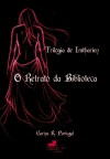O Retrato da Biblioteca (Trilogia de Imtharien, #1) - Carina Portugal