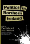 Politics In Northern Ireland - Paul Mitchell, Rick Wilford