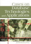 Cases on Database Technologies And Applications (Cases on Information Technology Series) (Cases on Information Technology Series) - Mehdi Khosrowpour