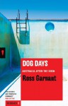 Dog Days: Australia After the Boom (Redback) - Ross Garnaut