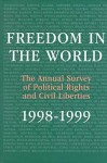 Freedom in the World: 1998-1999: The Annual Survey of Political Rights and Civil Liberties - Transaction Publishers