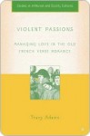 Violent Passions - Tracy Adams