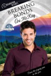 Breaking Bonds (Dreamspun Desires Book 35) - Ari McKay