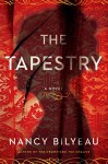 The Tapestry: A Novel - Nancy Bilyeau