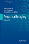 Acoustical Imaging: Volume 31 - Andrzej Nowicki Inst. of Fundamental Technological, Jerzy Litniewski, Tamara Kujawska